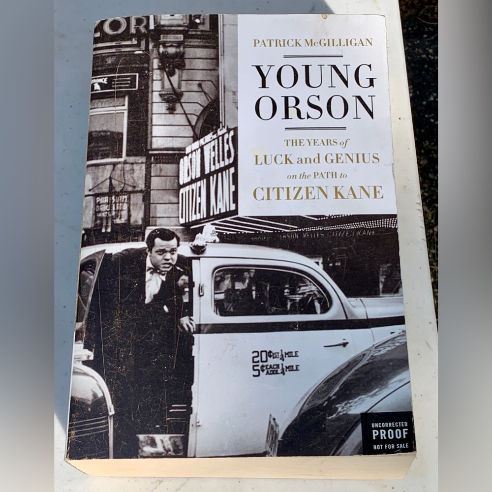 YOUNG ORSON by Patrick McGilligan Uncorrected Proof Hardcover Book